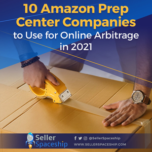 10 Amazon Prep Center Companies to Use for Online Arbitrage in 2023