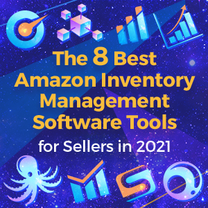 Best Amazon Inventory Management Software for Sellers in 2021