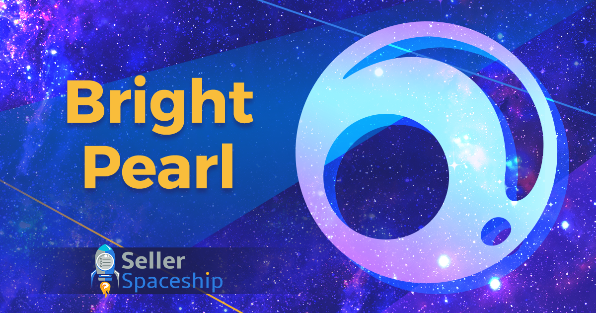 Bright Pearl Review - Seller Spaceship Bright Pearl Review : Best Amazon Inventory Management Software - Seller Spaceship