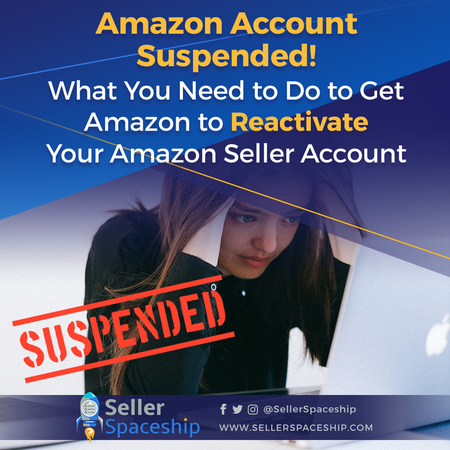 Amazon Account Suspended! What You Need to Do to Get Amazon to Reactivate Your Amazon Seller Account Amazon Account Suspended! What You Need to Do to Get Amazon to Reactivate Your Amazon Seller Account