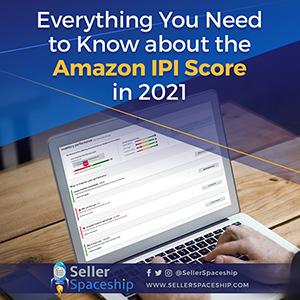 Everything You Need to Know about the Amazon IPI Score in 2022