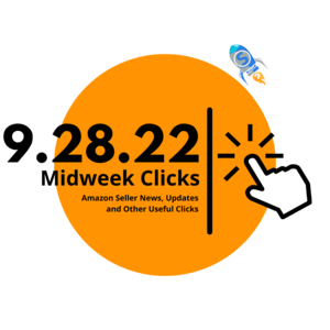 9.28.22 Midweek Clicks: Prime Early Access Sale, Key Q4 Pricing Strategies, New Send-to-Amazon Workflow and more…