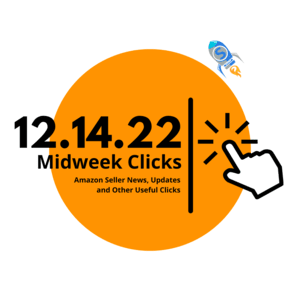 12.14.22 Midweek Clicks: Amazon Wins Cyber Weekend, Amazon Inspire Vs Tiktok, 2022 Sponsored Ads Updates, Missing FBA Inventory, and more…